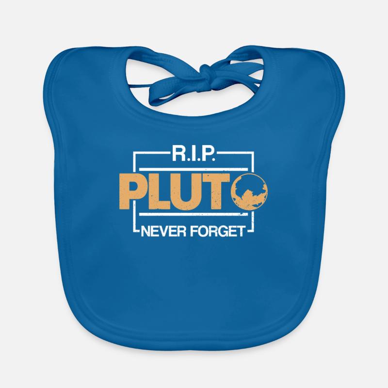 R.I.P. Pluto Never Forget - Pluto Planet Space Organic Baby Bibs