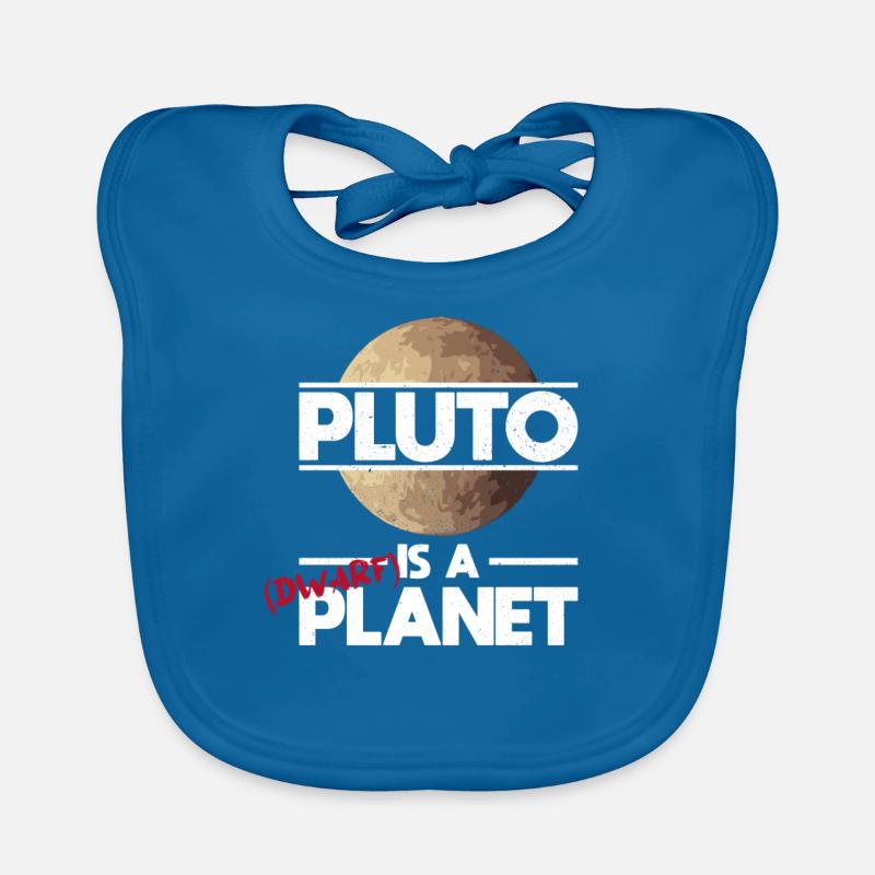 Pluto Is A (Dwarf) Planet - Pluto Planet Weltraum Baby Bio-Lätzchen