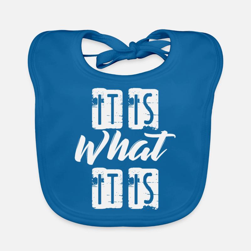It is What it is - Baby Bio-Lätzchen - Pfauenblau