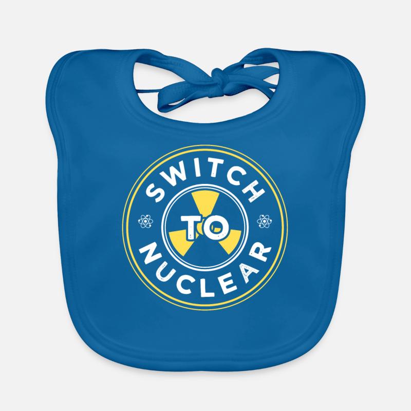 Switch to nuclear energy Nuclear power Nuclear power Organic Baby Bibs