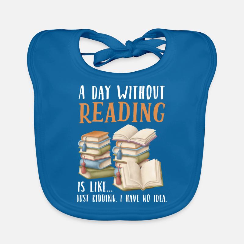 A day without reading is like Gift Organic Baby Bibs