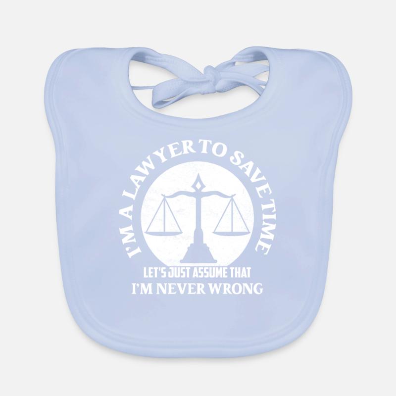 Je suis un avocat pour gagner du temps Supposons simplement Bavoir bio Bébé