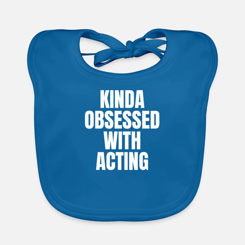 KINDA OBSESSDD WTIH ACTING Organic Baby Bibs