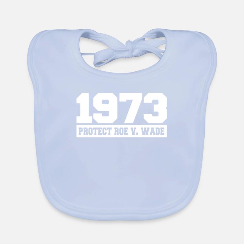 Roe v Wade 1973 Organic Baby Bibs