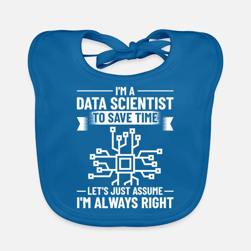 Data Scientist Data Science Science Bavoir bio Bébé