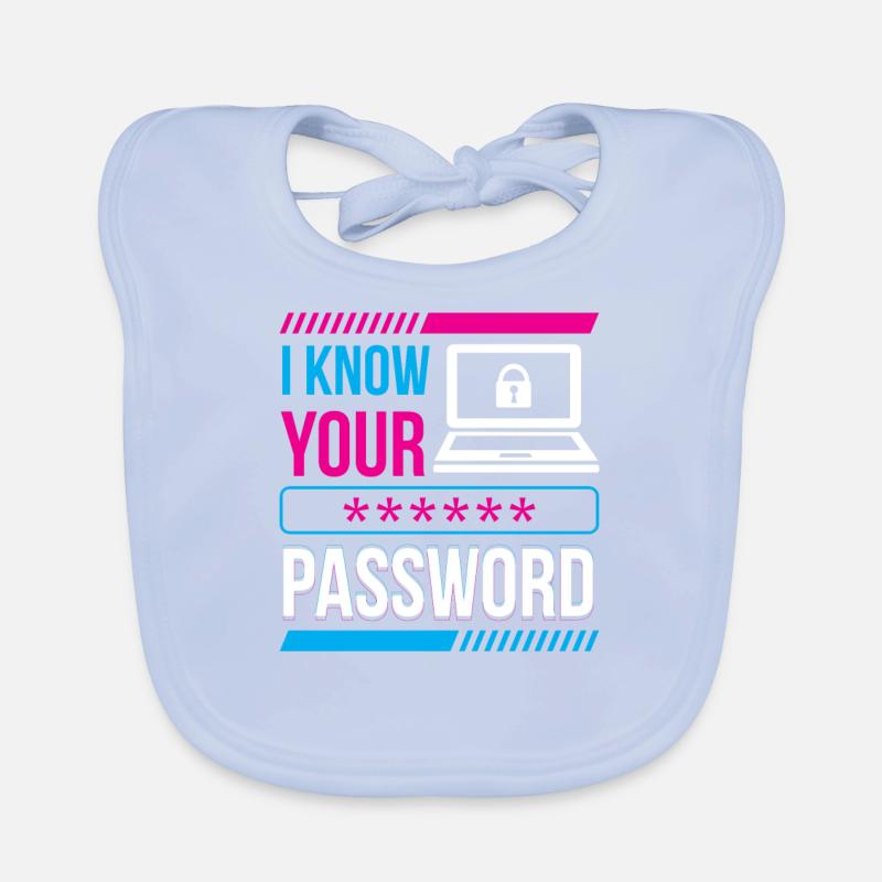 Je connais votre mot de passe Hacker Cybersécurité Hack Bavoir bio Bébé
