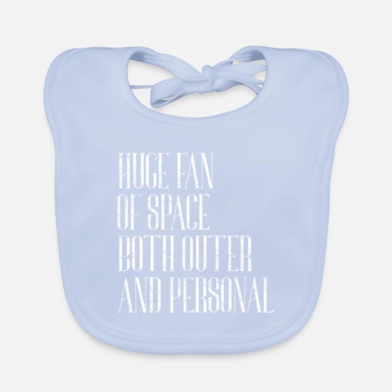 Huge Fan Of Space Both Outer Personal Cool Science Organic Baby Bibs
