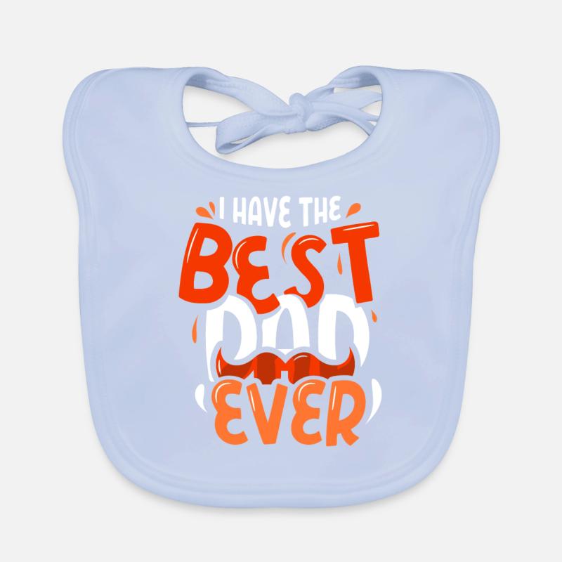 I Have The Best Father Ever Papa Papi Organic Baby Bibs