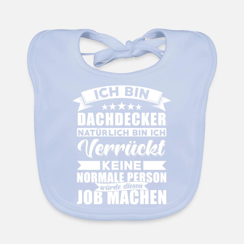 Dachdecker Sprüche Dachdecker Baby Bio-Lätzchen
