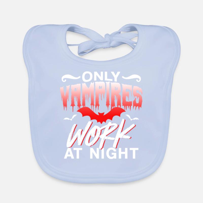 Only vampires work at night sayings day shift Organic Baby Bibs