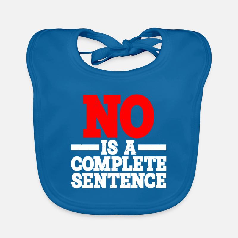 No is a complete sentence 15 Organic Baby Bibs