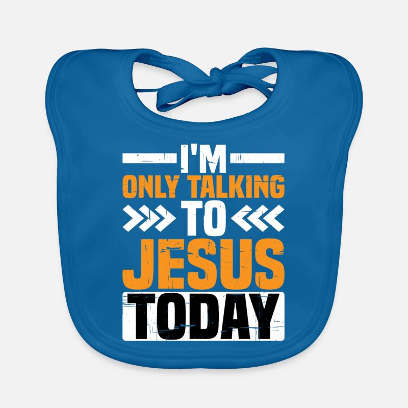 I'm Only Talking To Jesus Today 2 Organic Baby Bibs