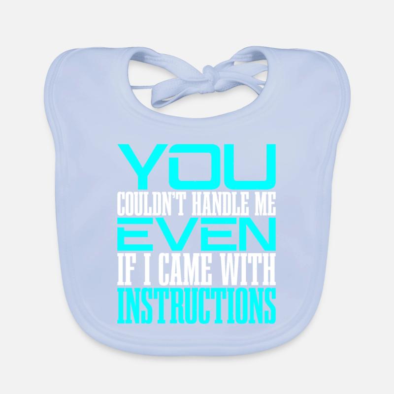 You Couldn't Handle Me Even With Instructions 2 Organic Baby Bibs