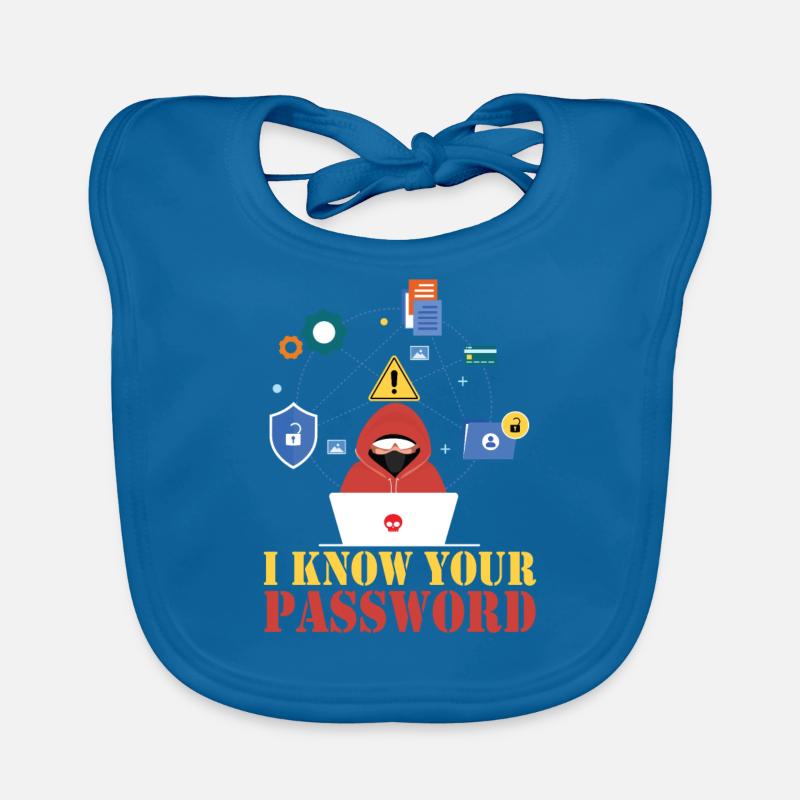 Je connais votre mot de passe Hacker Cybersécurité Hack Bavoir bio Bébé
