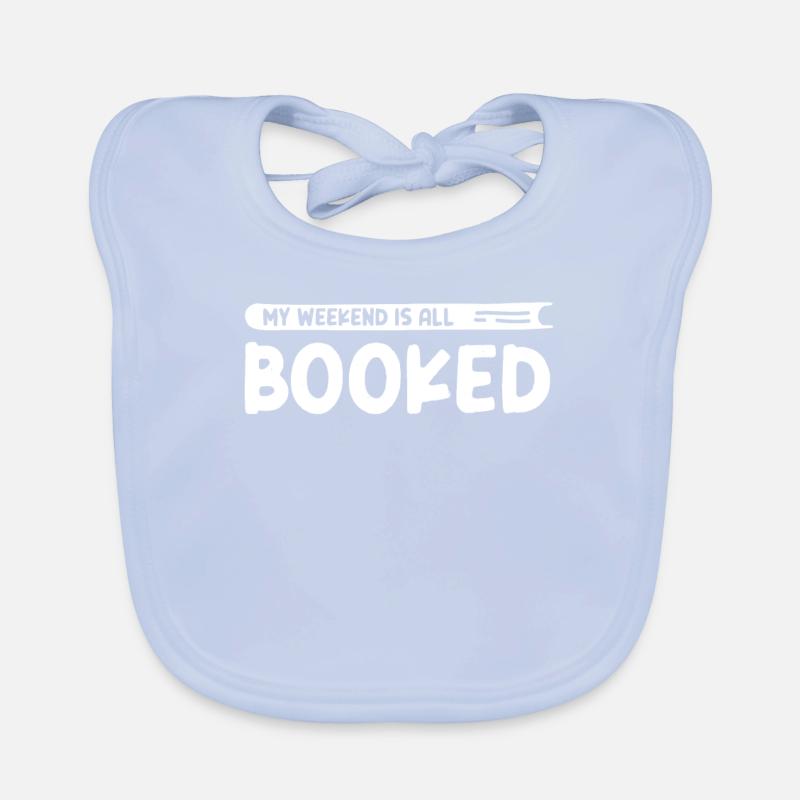 My Weekend Is All Booked Bookworm Organic Baby Bibs