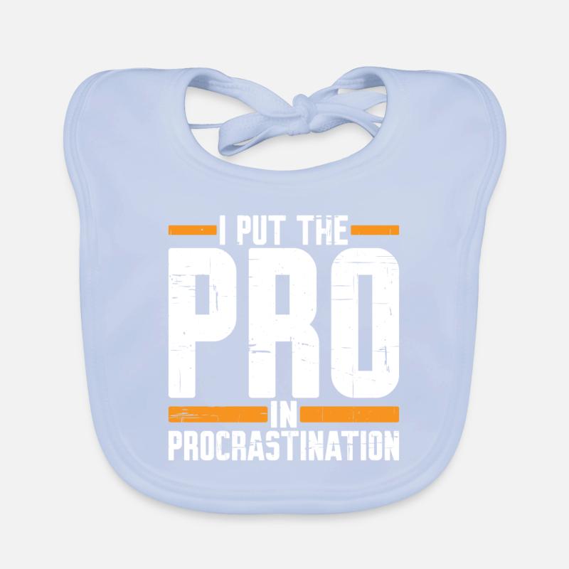 I Put The Pro In Procrastination 5 Baby Bio-Lätzchen