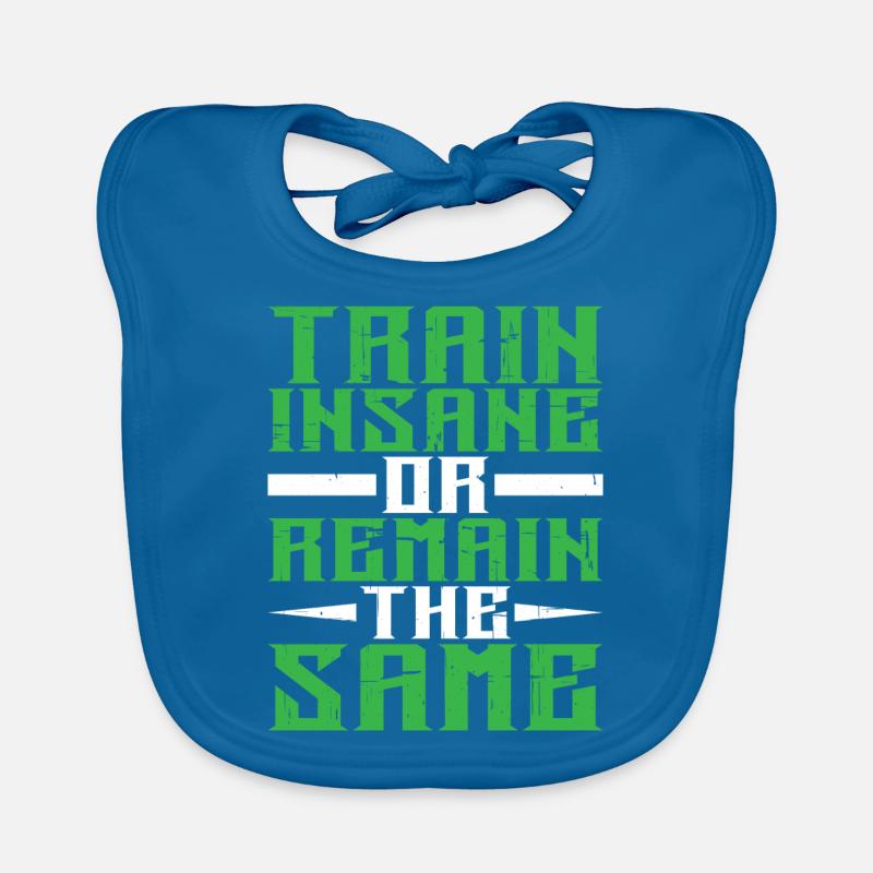 Train Insane Or Remain The Same 7 Organic Baby Bibs