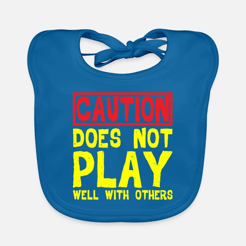 Caution, does not play well with others 32 Organic Baby Bibs