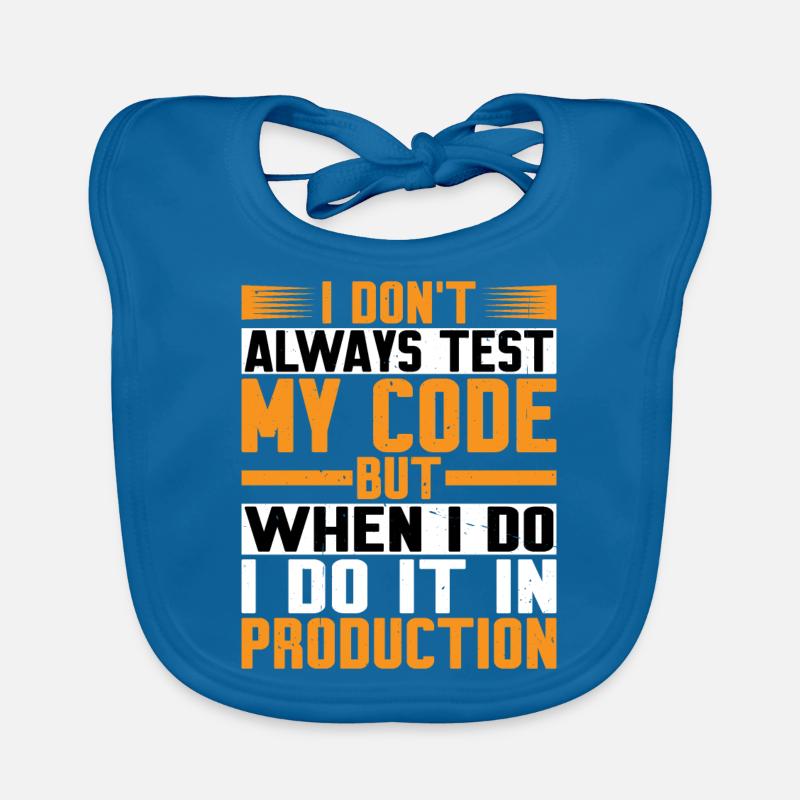 But When I Do I Do It In Production Baby Bio-Lätzchen