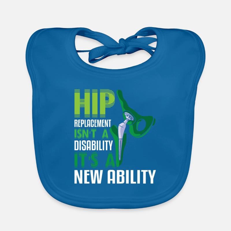 Hip Replacement Isn't a disability Baby Bio-Lätzchen