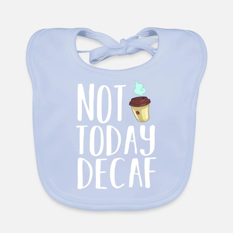 Decaffeinated Coffee Caffeine Caffeine Free Organic Baby Bibs
