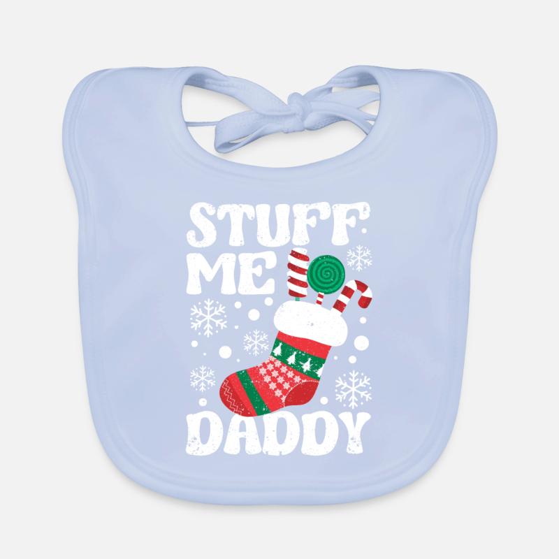Stuff Me Daddy Coquine Noël Blagues Bas Bavoir bio Bébé