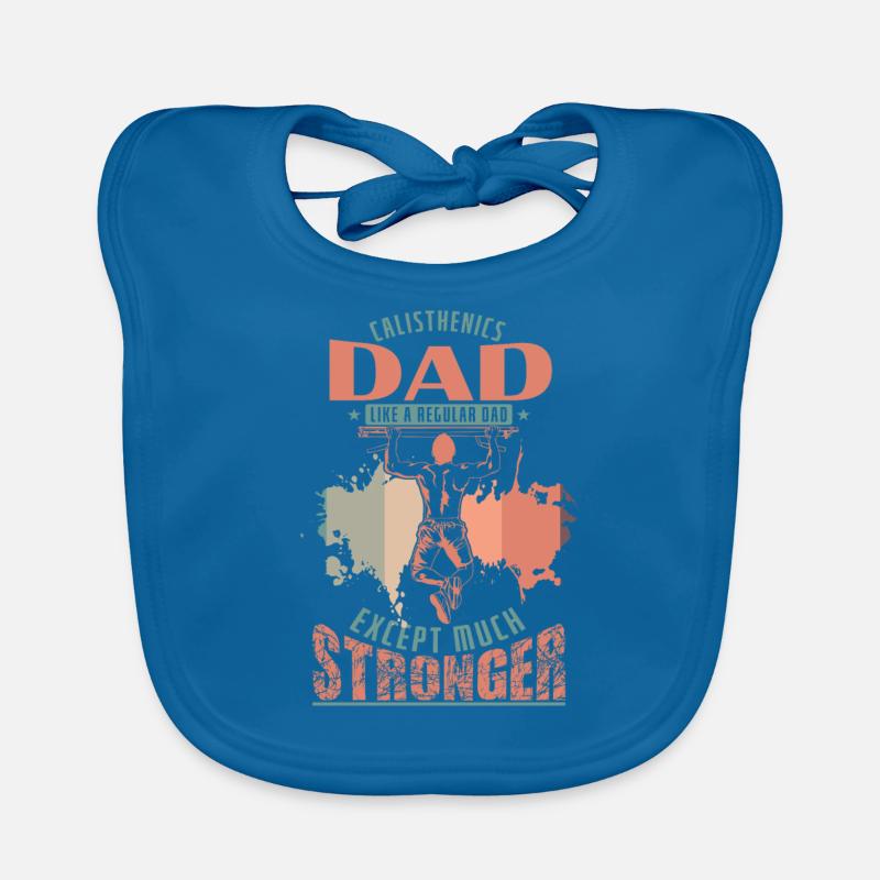 Calisthenics Dad is except much Stronger Baby Bio-Lätzchen