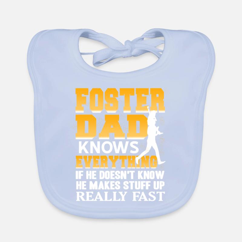 Foster Dad Knows Everything Funny Makes Stuff Baby Bio-Lätzchen