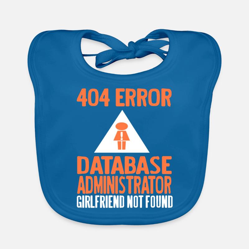 404 Error Database Admin Girlfriend Not Found Baby Bio-Lätzchen
