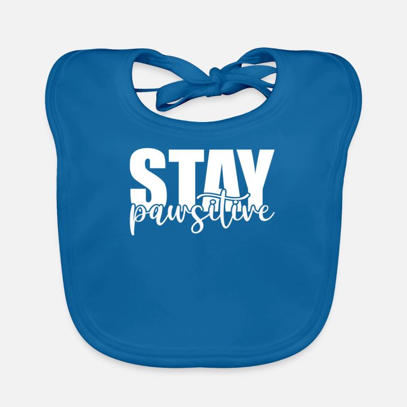 Stay pawsitive Organic Baby Bibs