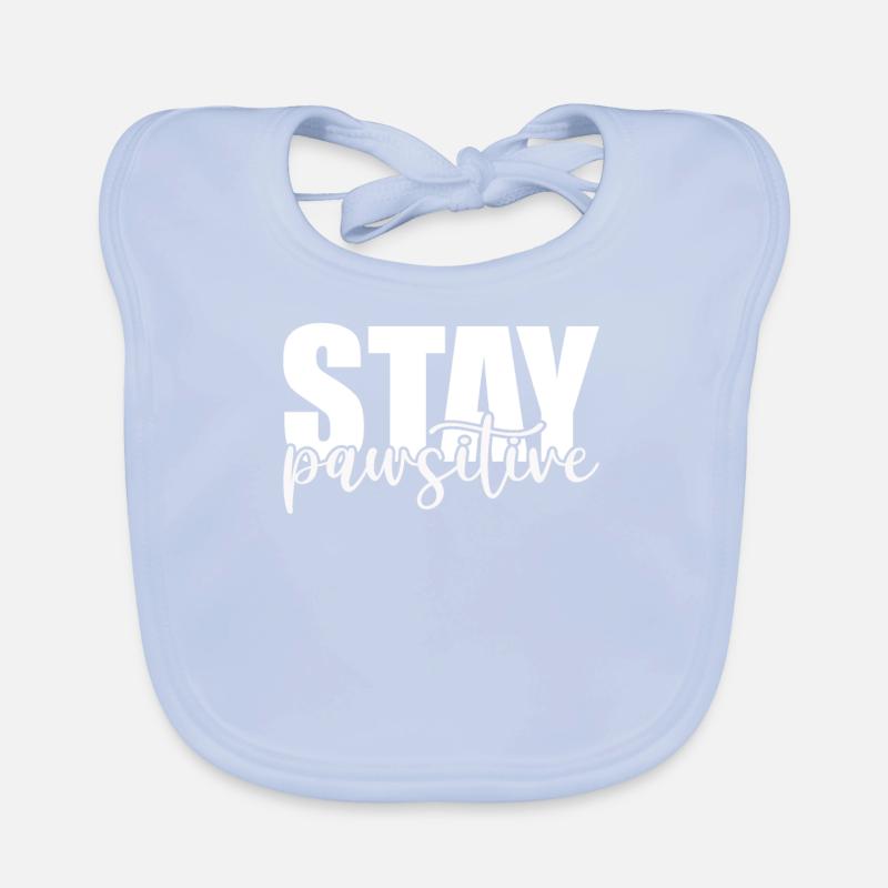 Stay pawsitive Organic Baby Bibs