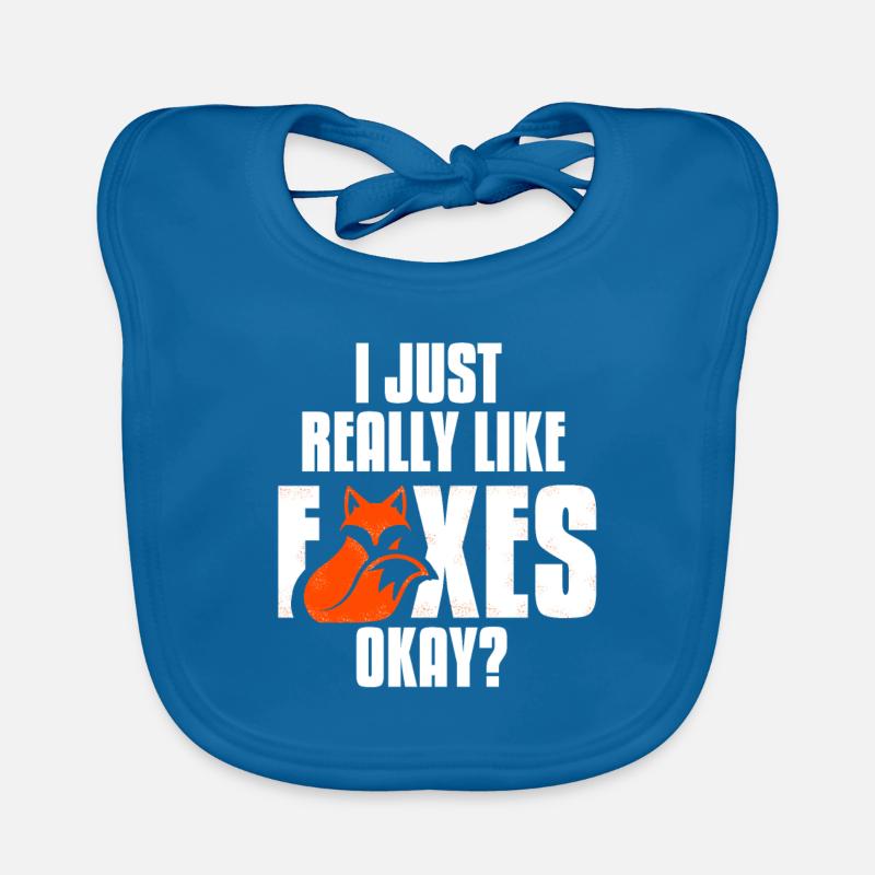 I Just Really Like Foxes Okay? Funny Fox Lover Organic Baby Bibs