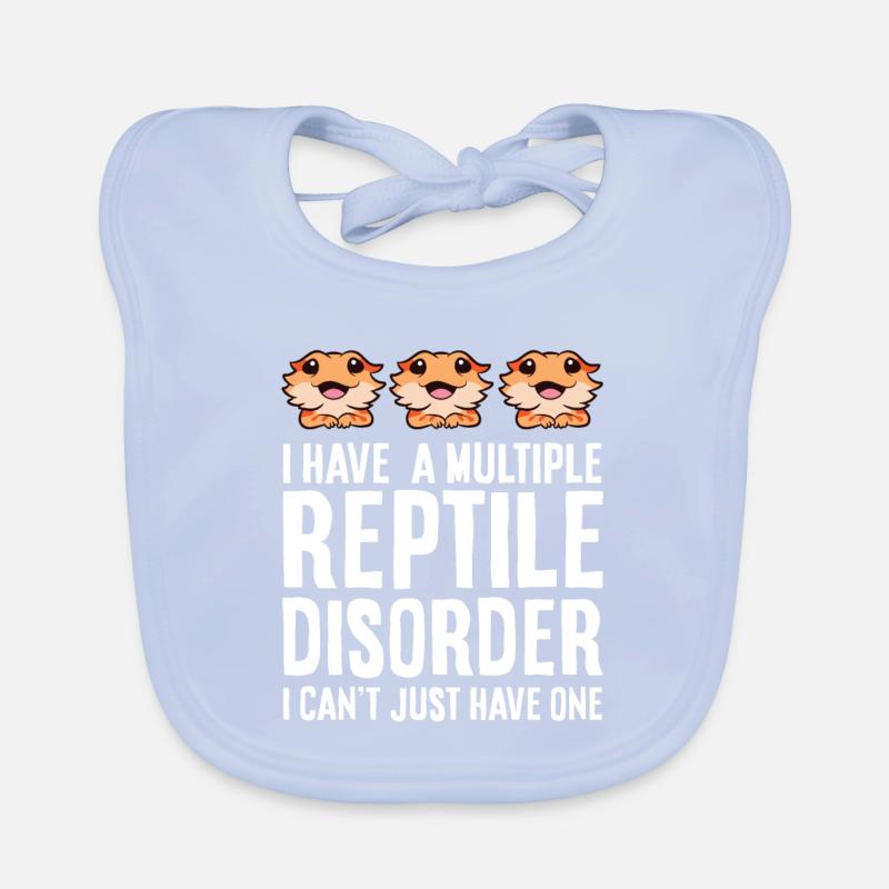 I Have Multiple Reptile Disorder I Can't Just Organic Baby Bibs