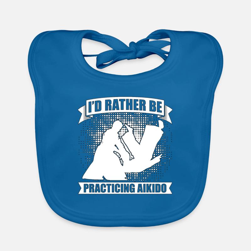 Aikido I'd Rather Be Practicing Martial Samurai Organic Baby Bibs