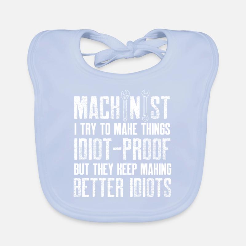machinist make idiot proof things design Organic Baby Bibs