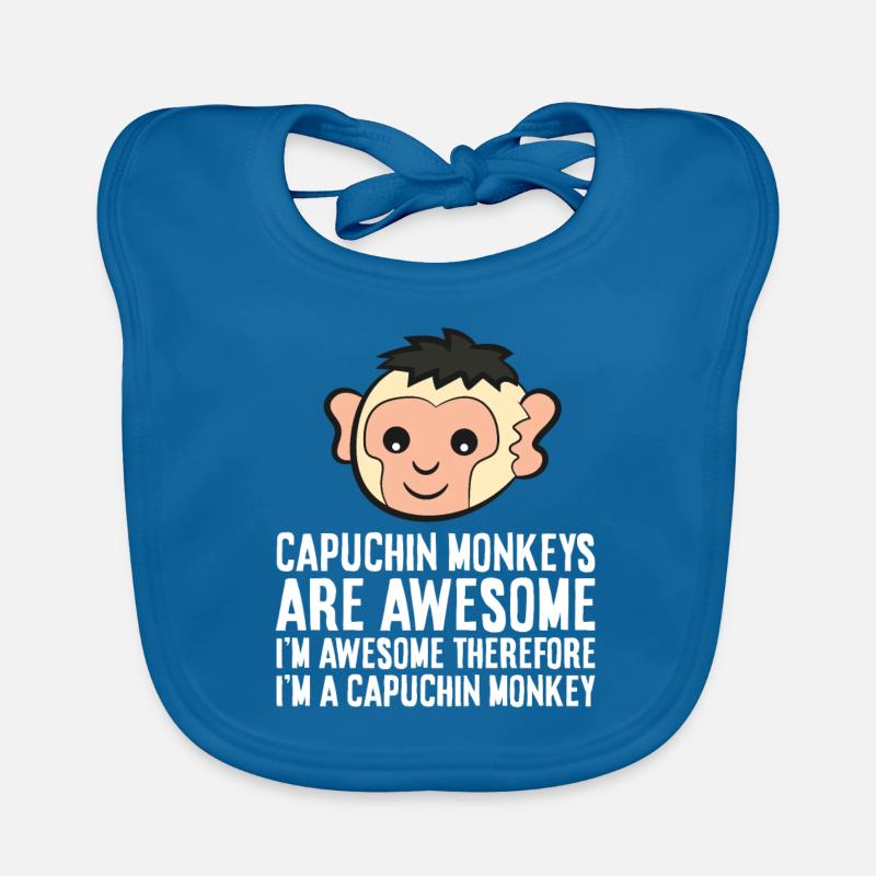 Capuchin Monkeys Are Awesome Therefore I'm A Organic Baby Bibs