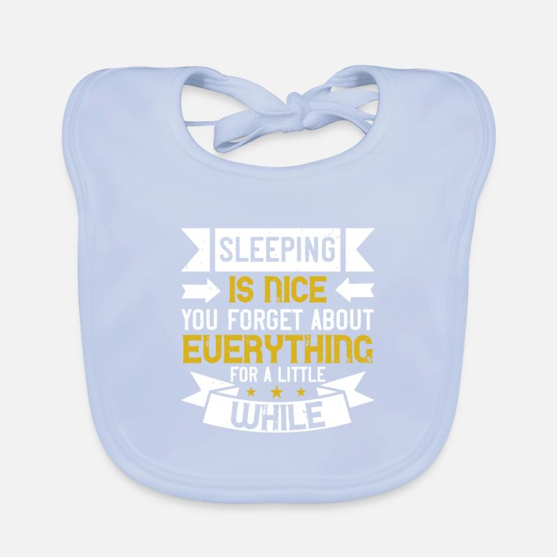 Sleeping is nice. You forget about everything for Organic Baby Bibs