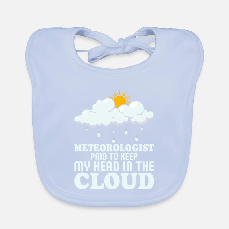 Meteorologist Paid To Keep My Head In The Cloud St Organic Baby Bibs