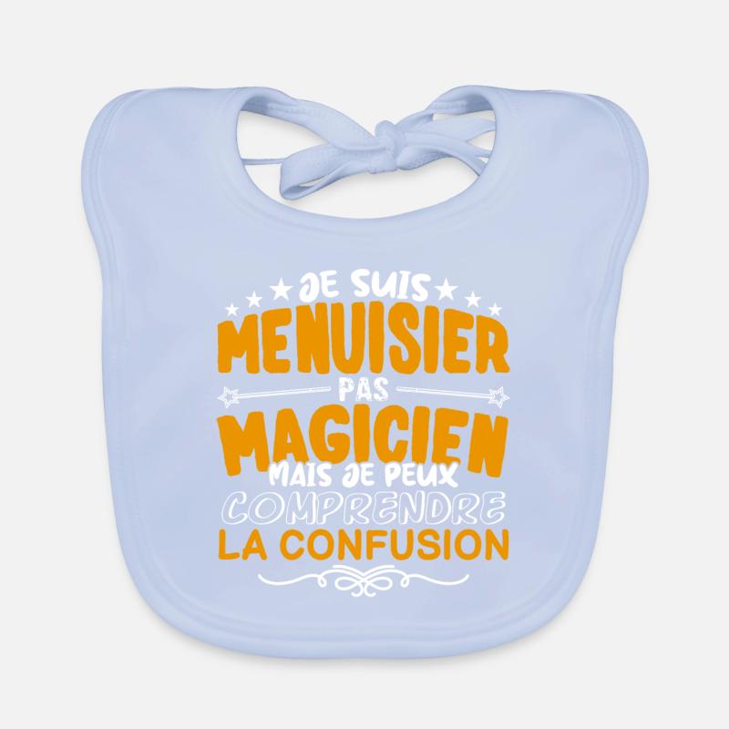 Menuisier | Menuisier pas Magicien | Meilleur Menu Bavoir bio Bébé
