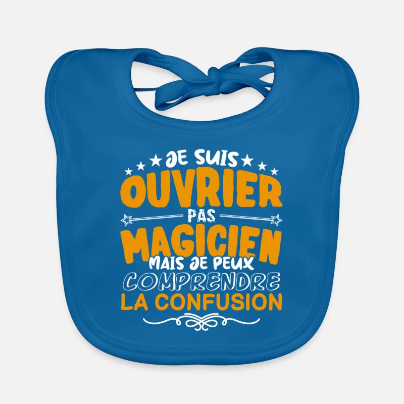 Ouvrier | Ouvrier pas Magicien | Meilleur Ouvrier - Bavoir bio Bébé - bleu paon