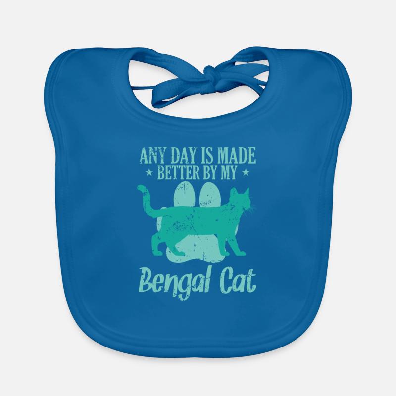 Any Day is made better by my Bengal Cat Organic Baby Bibs
