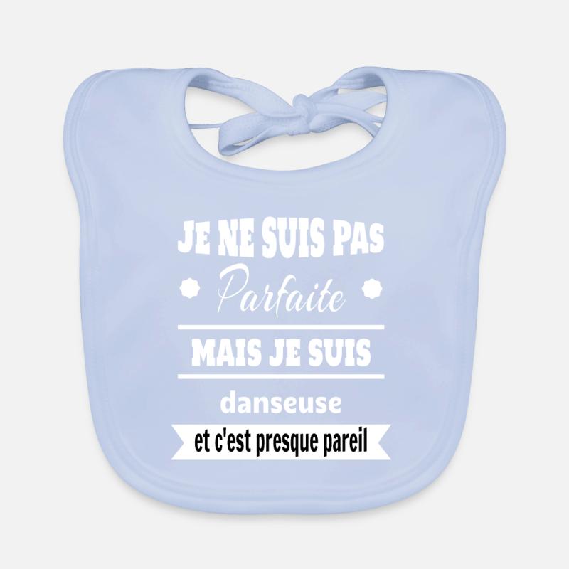 Pas parfaite mais Danseuse classique moderne Bavoir bio Bébé