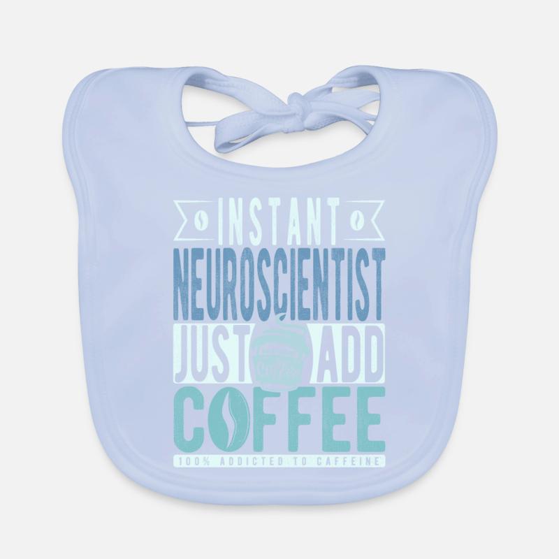 Neurowissenschaftler Kaffee Spruch Baby Bio-Lätzchen