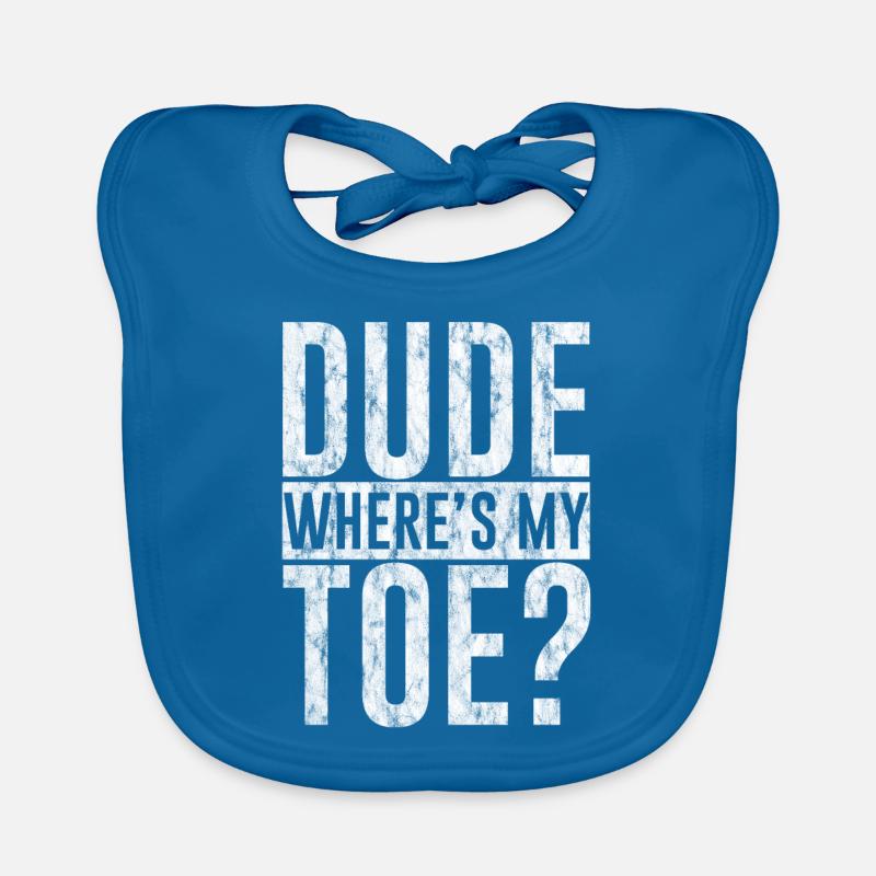 Dude Where's My Toe 3 Baby Bio-Lätzchen