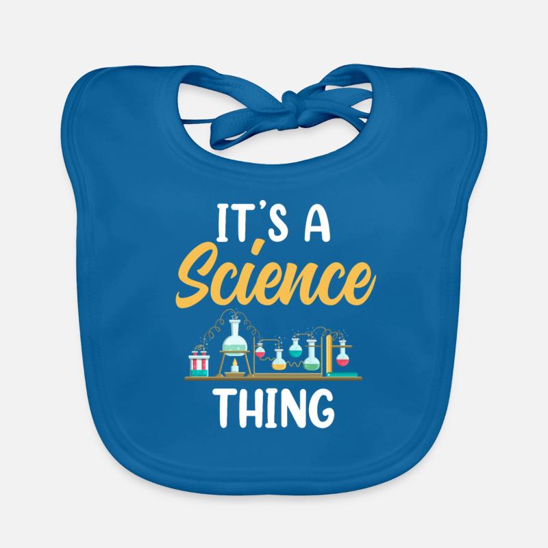 Is a Science Thing Science Scientist Organic Baby Bibs
