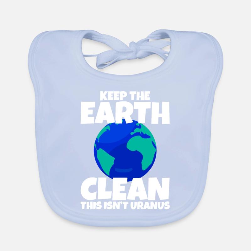Keep The Earth Clean, This Isn't Uranus 4 Organic Baby Bibs