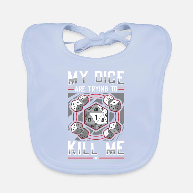 My dice are trying to kill me Organic Baby Bibs