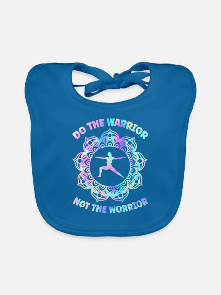 Do The Warrior Not The Worrior Yoga Pose Yoga - Organic Baby Bibs - peacock-blue - Front