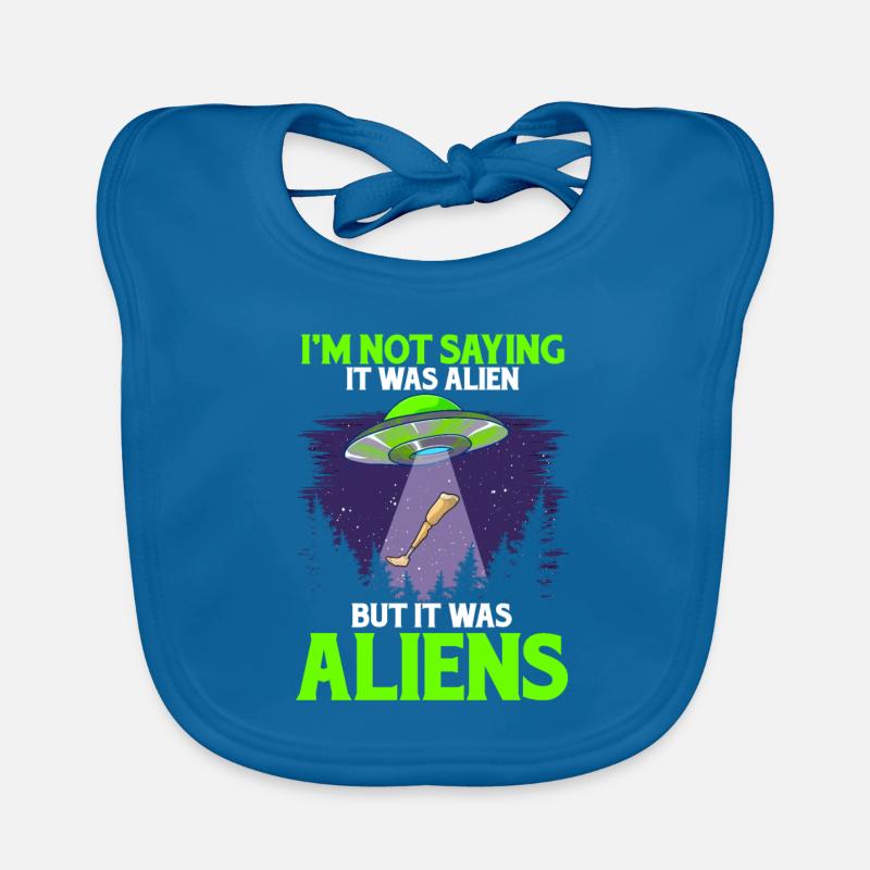 Ich sage nicht, dass es Alien war, aber es war Baby Bio-Lätzchen