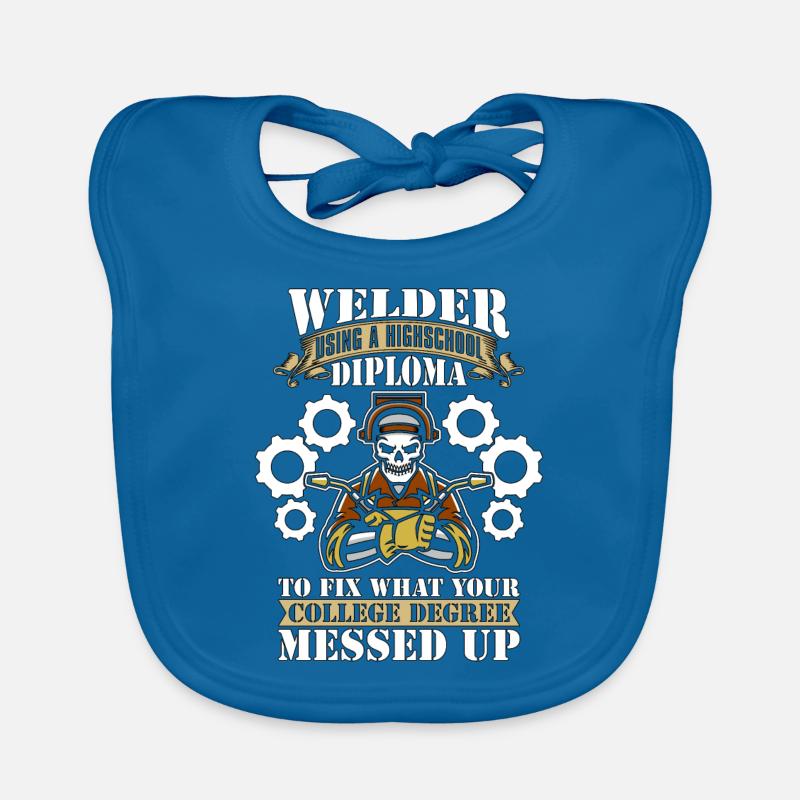 Welder Using A Highschool Diploma Welding Weld Baby Bio-Lätzchen